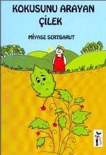 Kokusunu Arayan Çilek