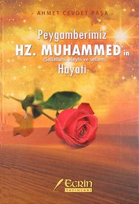 Peygamberimiz Hz. Muhammed'in Hayatı (Sallallahu Aleyhi ve Sellem)