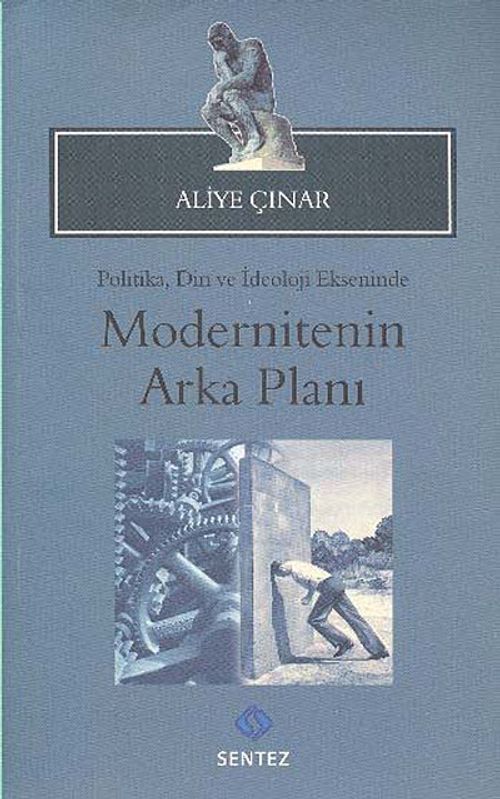 Politika, Din ve İdeoloji Ekseninde Modernitenin Arka Planı