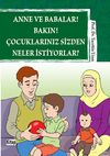 Anne ve Babalar! Bakın! &Ccedil;ocuklarınız Sizden Neler İstiyorlar?