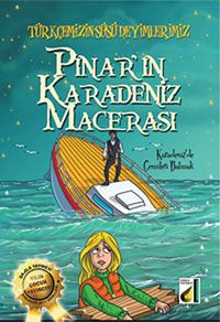 Pınar'ın Karadeniz Macerası / Türkçemizin Süsü Deyimlerimiz