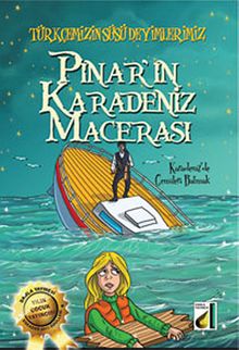 Pınar'ın Karadeniz Macerası / Türkçemizin Süsü Deyimlerimiz