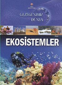 Gezegenimiz Dünya - Ekosistemler