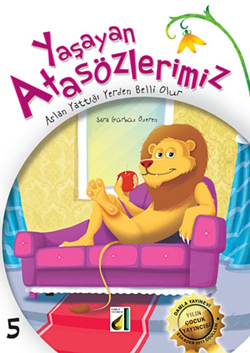 Yaşayan Atasözlerimiz -5 & Aslan Yattığı Yerden Belli Olur