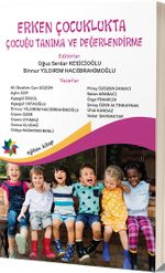 Erken Çocuklukta Çocuğu Tanıma ve Değerlendirme