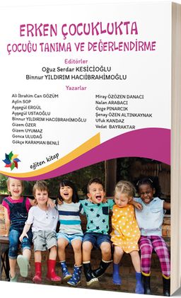 Erken Çocuklukta Çocuğu Tanıma ve Değerlendirme