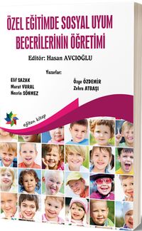 Özel Eğitimde Sosyal Uyum Becerilerinin Öğretimi