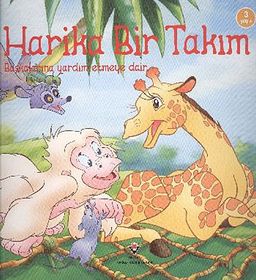 Harika Bir Takım & Başkalarına Yardım Etmeye Dair