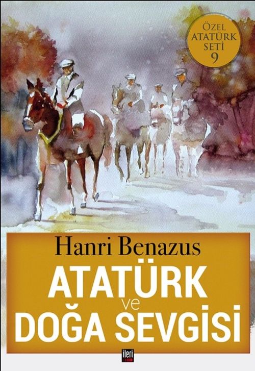 Atatürk ve Doğa Sevgisi