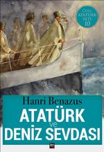 Atatürk ve Deniz Sevdası