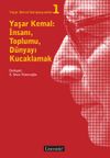 Yaşar Kemal: İnsanı, Toplumu, D&uuml;nyayı Kucaklamak