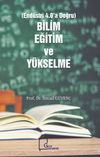 Bilim, Eğitim ve Y&uuml;kselme (End&uuml;stri 4.0&rsquo;a Doğru)