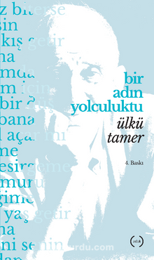 Bir Adın Yolculuktu - Ülkü Tamer