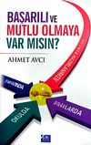 Başarılı ve Mutlu Olmaya Var mısın?
