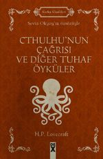 Cthulhu'nun Çağrısı ve Diğer Tuhaf Öyküler
