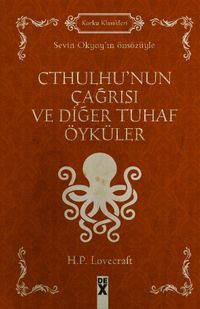 Cthulhu’nun Çağrısı ve Diğer Tuhaf Öyküler