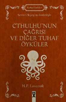 Cthulhu’nun Çağrısı ve Diğer Tuhaf Öyküler