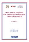 Yargıtay Kararları Işığında G&uuml;ncel Medeni Hukuk Problemleri Sempozyum Tebliğleri