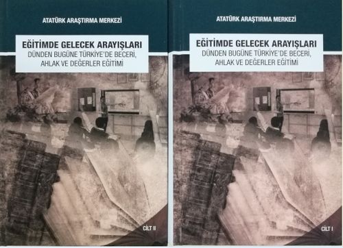 Eğitimde Gelecek Arayışları Dünden Bugüne Türkiye'de Beceri, Ahlak Ve Değerler Eğitimi Sempozyumu (2 Cilt Takım)