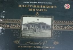 Milli Tarihimizde Bir Safha & TBMM İlk Üyeleri Fotoğraflı Albüm
