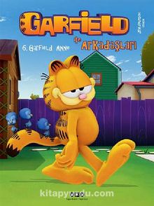Garfield ile Arkadaşları -6 / Garfield Anne - Jim Davis
