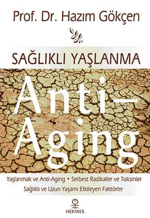 Sağlıklı Yaşlanma & Anti -Aging
