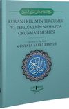 Kur'an-ı Kerim'in Terc&uuml;mesi ve Terc&uuml;menin Namazda Okunması Meselesi