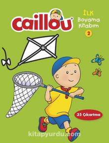 Caillou İlk Boyama Kitabım 2 - Bilinmeyen Yazar