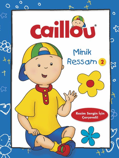 Caillou İlk Minik Ressam 2