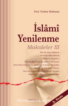 İslami Yenilenme: Makaleler 3 - Prof. Fazlur Rahman