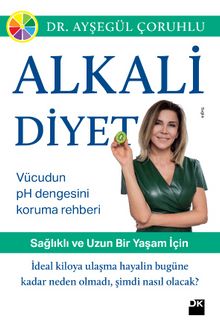 Alkali Diyet - Dr. Ayşegül Çoruhlu