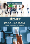 Hizmet Pazarlaması & Kuram, Uygulama ve &Ouml;rnekler