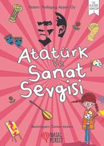 Atatürk ve Sanat Sevgisi