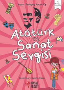 Atatürk ve Sanat Sevgisi