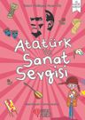 Atatürk ve Sanat Sevgisi
