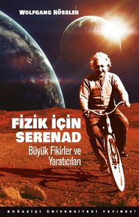 Fizik İçin Serenad & Büyük Fikirler ve Yaratıcıları