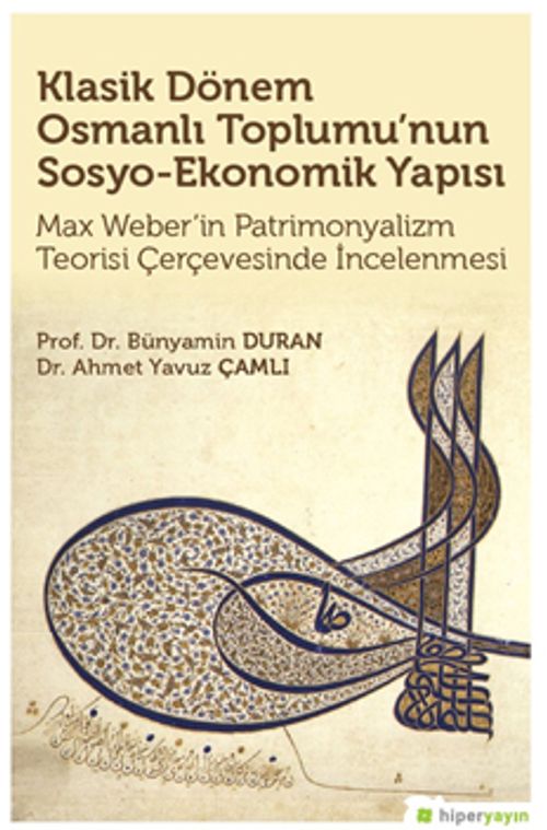 Klasik Dönem Osmanlı Toplumu'nun Sosyo-Ekonomik Yapısı