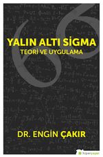 Yalın Altı Sigma & Teori ve Uygulama