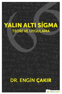Yalın Altı Sigma & Teori ve Uygulama