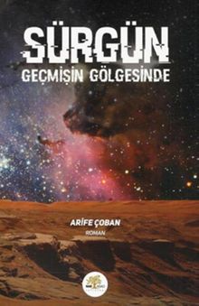 Sürgün & Geçmişin Gölgesinde