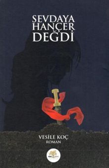 Sevdaya Hançer Değdi