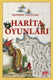 Harita Oyunları - Muhterem Yüceyılmaz