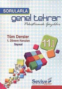 11. Sınıf Sorularla Genel Tekrar / Tüm Dersler-1 Dönem Konuları - Sayısal