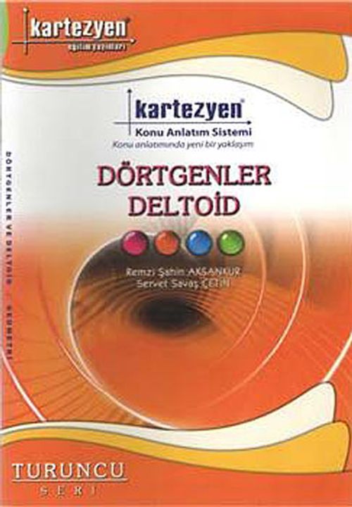 Dörtgenler Deltoid / Turuncu Seri