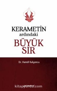 Kerametin Ardındaki Büyük Sır - Dr. Hamdi Kalyoncu