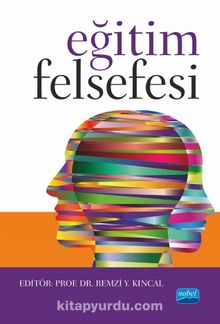Eğitim Felsefesi - Prof. Dr. Remzi Y. Kıncal