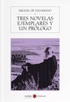 Tres Novelas Ejemplares Y Un Prologo