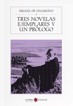 Tres Novelas Ejemplares Y Un Prologo