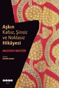Aşkın Kafsız, Şinsiz ve Noktasız  Hikayesi