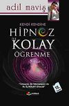 Kendi Kendine Hipnoz ile Kolay &Ouml;ğrenme